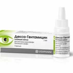 Očné kvapky dexagentamycínu a kvapky s gentamycínom